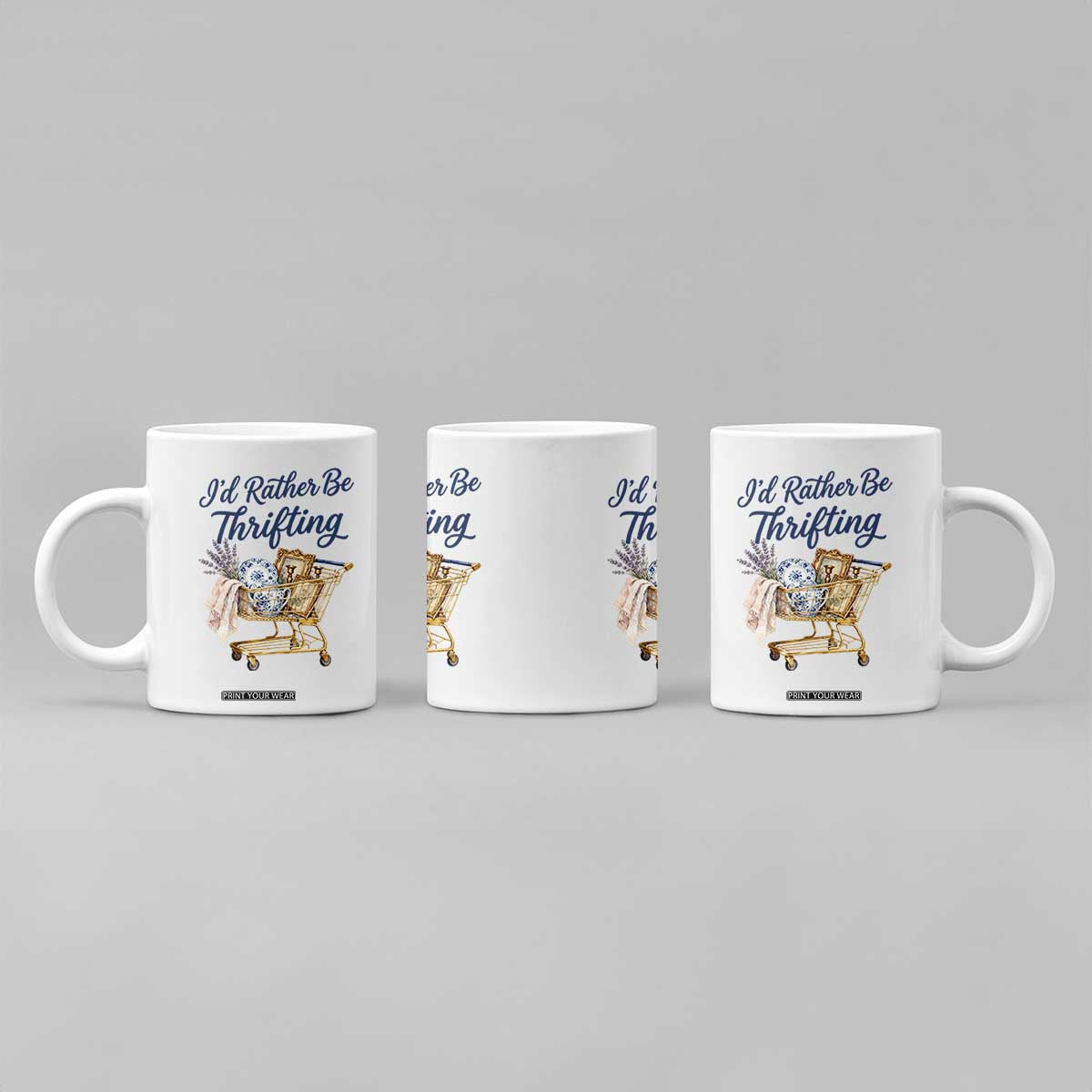 I Would Rather Be Thrifting Coffee Mug Funny Shopping Quote Thrift Lover TS11 Print Your Wear