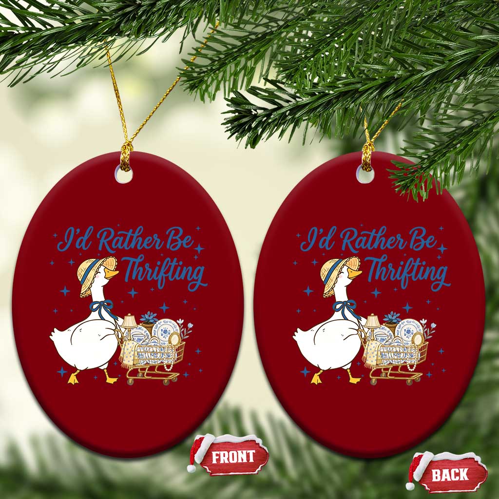 Silly Goose I Would Rather Be Thrifting Ceramic Ornament Funny Shopping Goose TS11 Print Your Wear