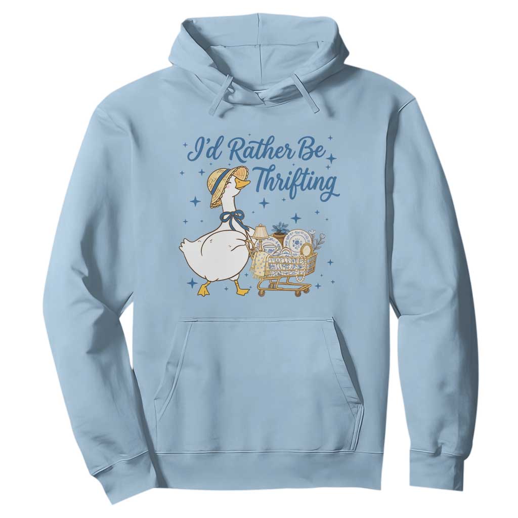 Silly Goose I Would Rather Be Thrifting Hoodie Funny Shopping Goose TS11 Light Blue Print Your Wear