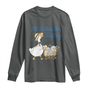 Silly Goose I Would Rather Be Thrifting Long Sleeve Shirt Funny Shopping Goose TS11 Dark Heather Print Your Wear