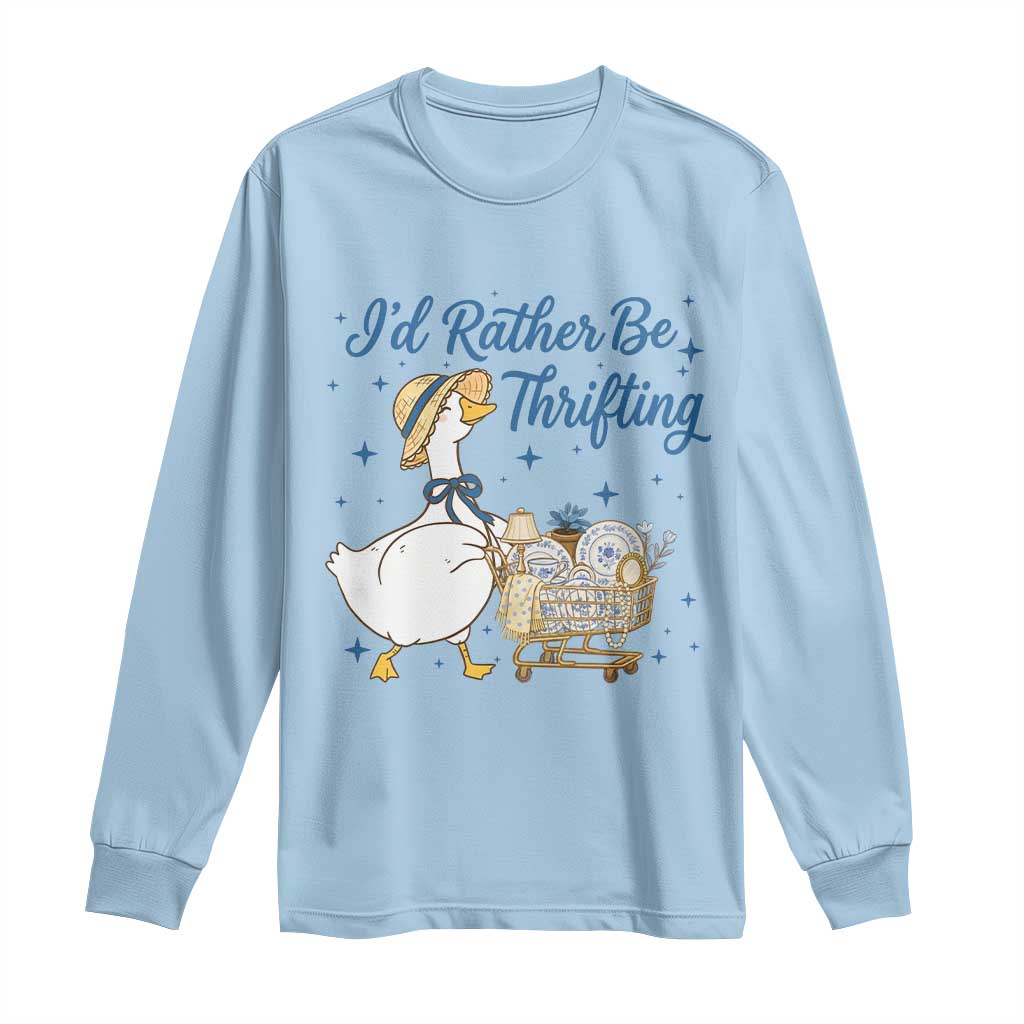 Silly Goose I Would Rather Be Thrifting Long Sleeve Shirt Funny Shopping Goose TS11 Light Blue Print Your Wear