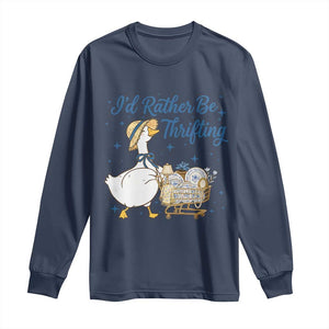 Silly Goose I Would Rather Be Thrifting Long Sleeve Shirt Funny Shopping Goose TS11 Navy Print Your Wear