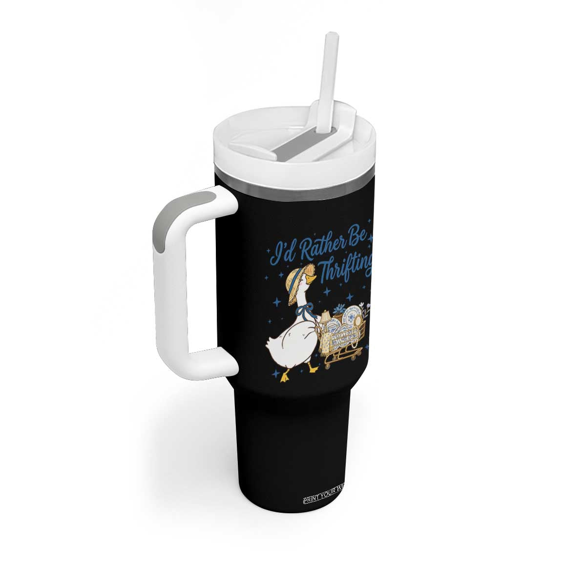 Silly Goose I Would Rather Be Thrifting Tumbler With Handle Funny Shopping Goose TS11 Print Your Wear
