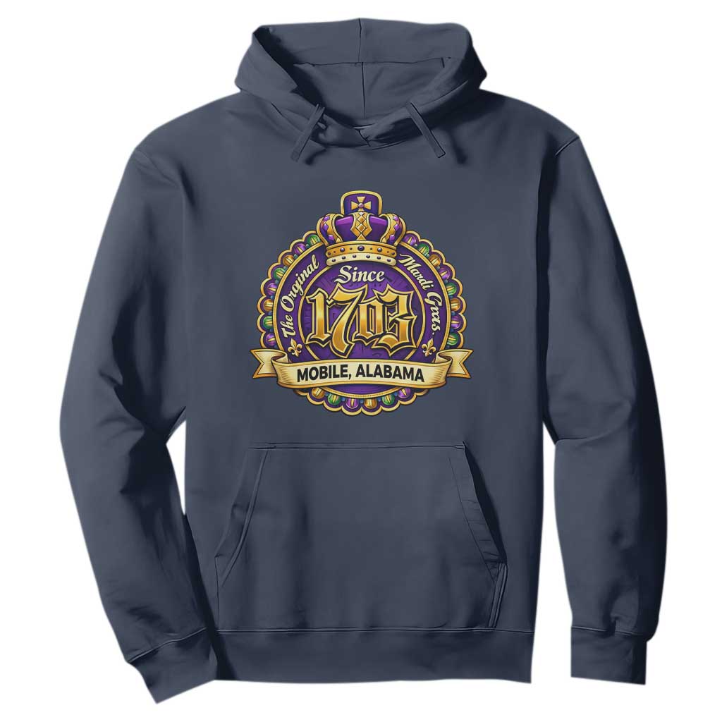 The Original Mardi Gras Mobile Alabama Since 1703 Hoodie TS11 Navy Print Your Wear