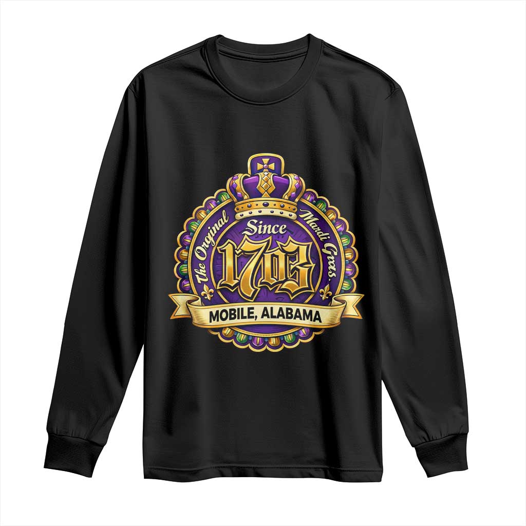 The Original Mardi Gras Mobile Alabama Since 1703 Long Sleeve Shirt TS11 Black Print Your Wear