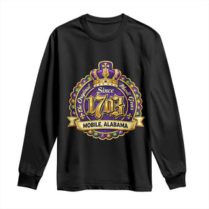 The Original Mardi Gras Mobile Alabama Since 1703 Long Sleeve Shirt TS11 Black Print Your Wear