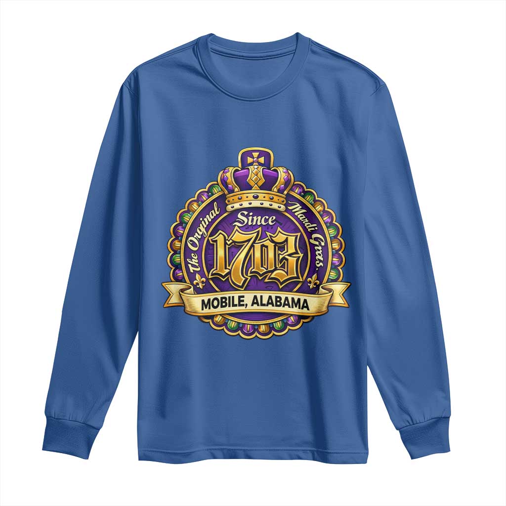The Original Mardi Gras Mobile Alabama Since 1703 Long Sleeve Shirt TS11 Royal Blue Print Your Wear