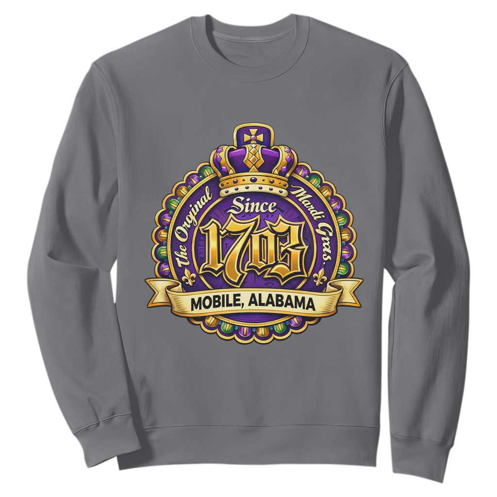 The Original Mardi Gras Mobile Alabama Since 1703 Sweatshirt TS11 Charcoal Print Your Wear