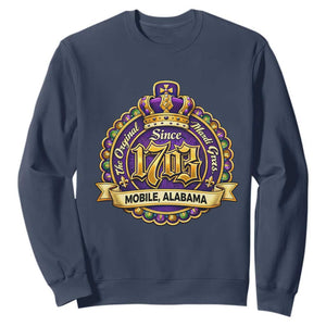 The Original Mardi Gras Mobile Alabama Since 1703 Sweatshirt TS11 Navy Print Your Wear