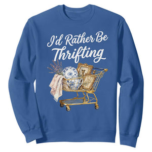 I Would Rather Be Thrifting Sweatshirt Funny Shopping Quote Vintage Hunter TS11 Royal Blue Print Your Wear