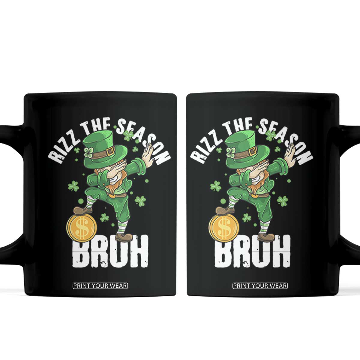 Funny St Patrick's Day Rizz The Season Bruh Coffee Mug Leprechaun Shamrock TS11 Black Print Your Wear
