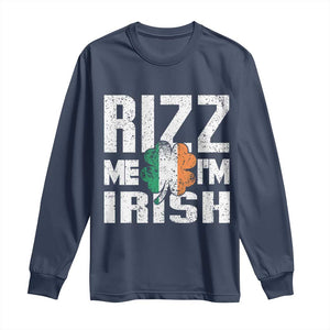 Funny Rizz Me I'm Irish Long Sleeve Shirt St Patrick's Day Vintage Ireland Flag TS11 Navy Print Your Wear