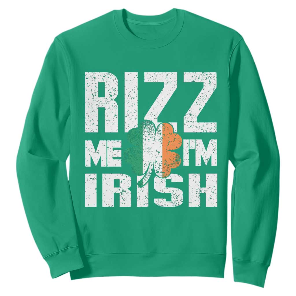 Funny Rizz Me I'm Irish Sweatshirt St Patrick's Day Vintage Ireland Flag TS11 Irish Green Print Your Wear