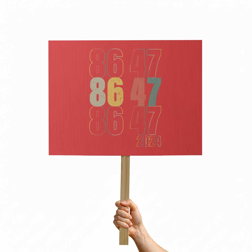 Funny Vintage 80s Style 86 47 2024 Retro Protest Sign TS11 Horizontal 18