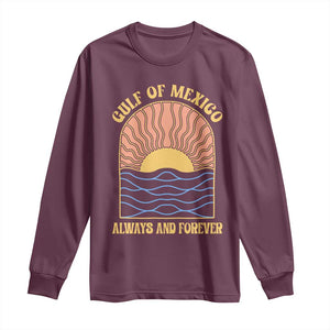 Gulf Of Mexico Always And Forever Long Sleeve Shirt Retro Beach Sunset TS11 Maroon Print Your Wear