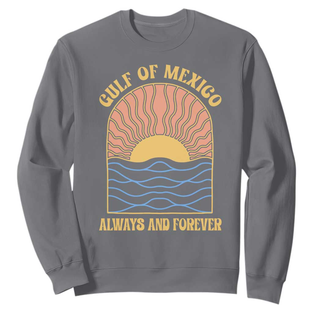 Gulf Of Mexico Always And Forever Sweatshirt Retro Beach Sunset TS11 Charcoal Print Your Wear
