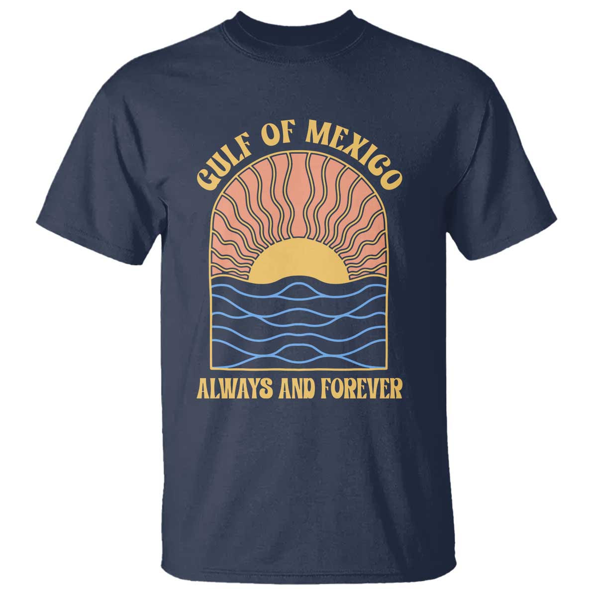 Gulf Of Mexico Always And Forever T Shirt Retro Beach Sunset TS11 Navy Print Your Wear