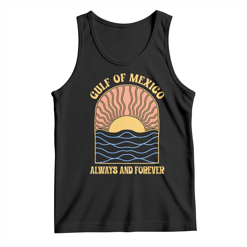 Gulf Of Mexico Always And Forever Tank Top Retro Beach Sunset TS11 Black Print Your Wear