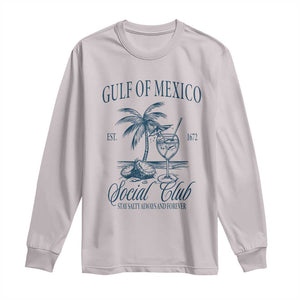 Funny Gulf Of Mexico Social Club Stay Salty Always And Forever Long Sleeve Shirt Coconut Tree Cocktail TS11 Ice Gray Print Your Wear