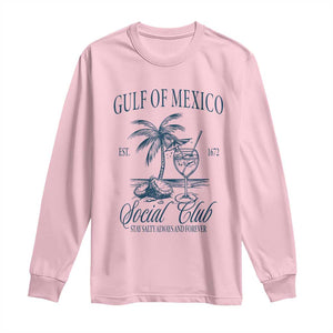 Funny Gulf Of Mexico Social Club Stay Salty Always And Forever Long Sleeve Shirt Coconut Tree Cocktail TS11 Light Pink Print Your Wear