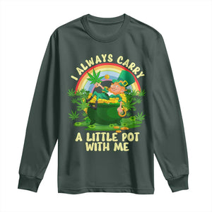 Funny St Patrick's Day Cannabis Weed Long Sleeve Shirt I Always Carry A Little Pot Leprechaun TS11 Dark Forest Green Print Your Wear