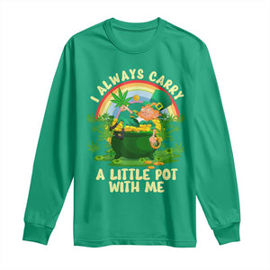 Funny St Patrick's Day Cannabis Weed Long Sleeve Shirt I Always Carry A Little Pot Leprechaun TS11 Irish Green Print Your Wear