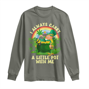 Funny St Patrick's Day Cannabis Weed Long Sleeve Shirt I Always Carry A Little Pot Leprechaun TS11 Military Green Print Your Wear