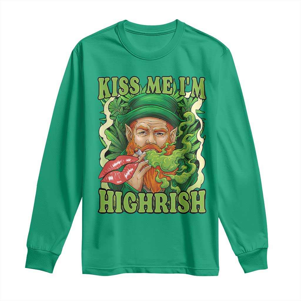 Funny St Patrick's Day Cannabis Weed Long Sleeve Shirt Kiss Me I'm Highrish Leprechaun TS11 Irish Green Print Your Wear