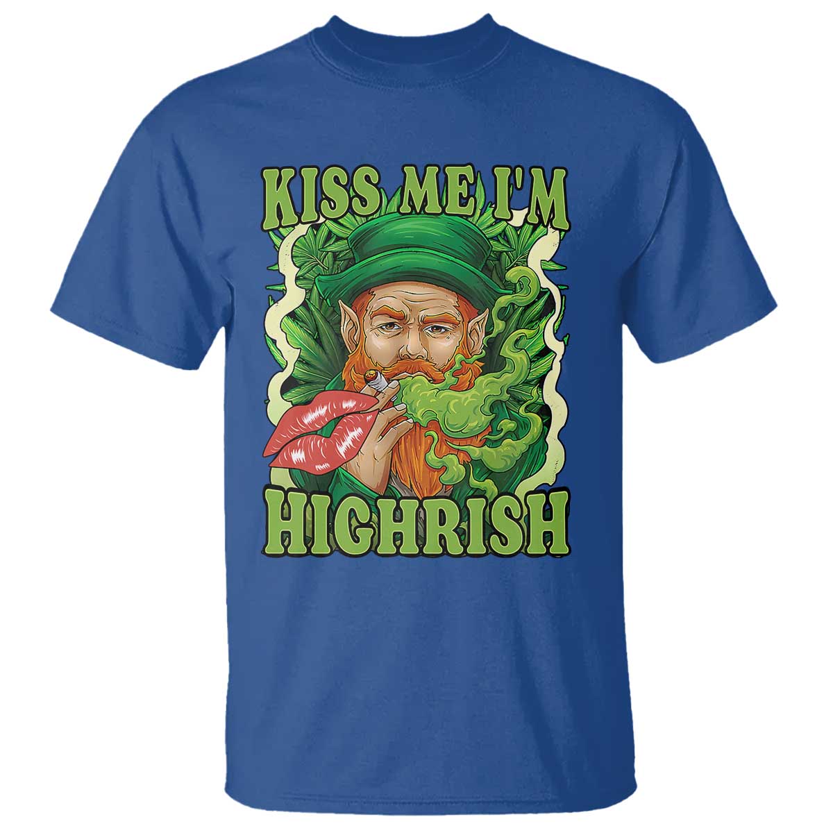 Funny St Patrick's Day Cannabis Weed T Shirt Kiss Me I'm Highrish Leprechaun TS11 Royal Blue Print Your Wear
