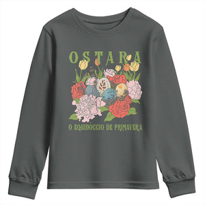 Ostara Eostre Easter Day Youth Sweatshirt O Equinoccio De Primavera Eggs Flowers TS11 Dark Heather Print Your Wear