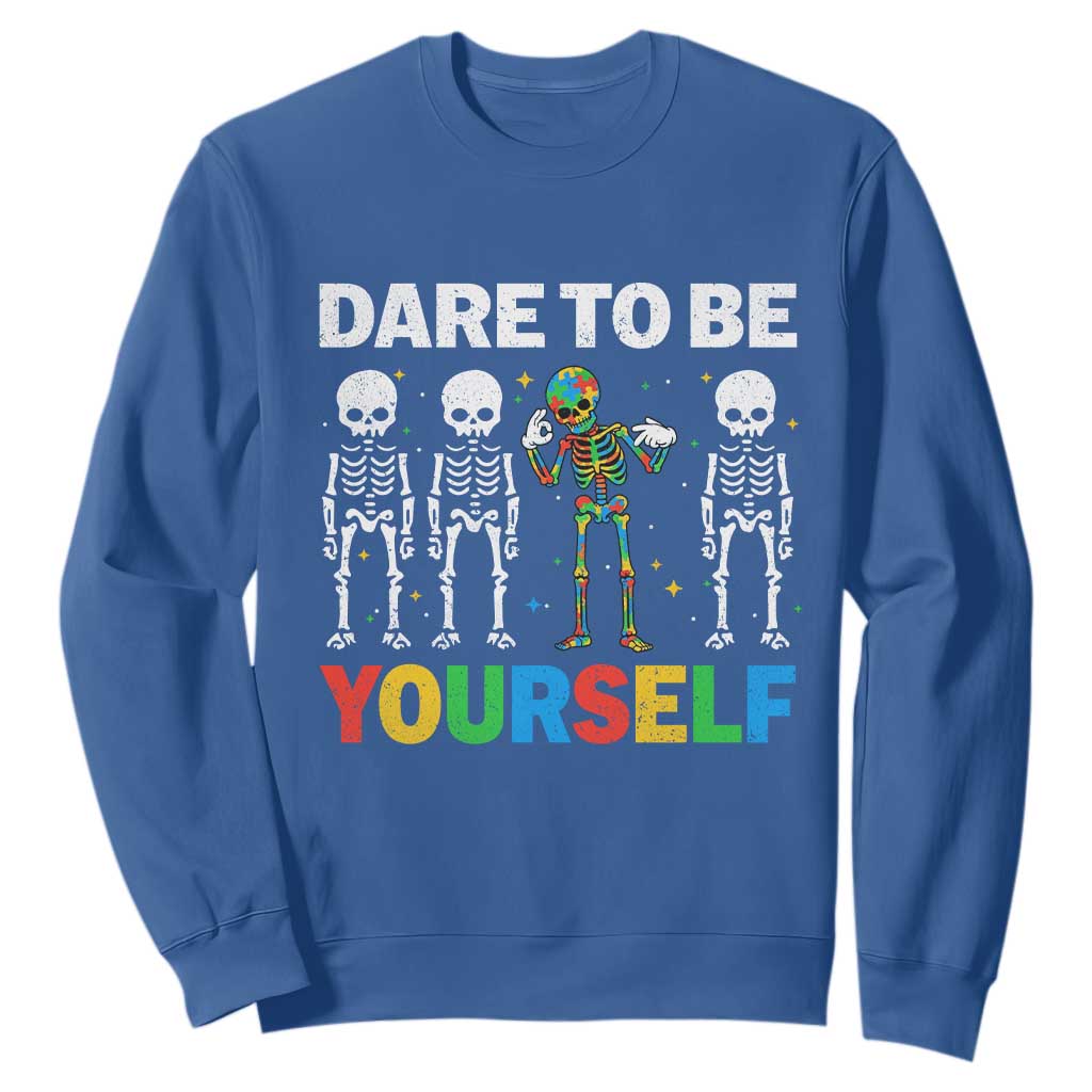 Autism Awareness 67 Sweatshirt Dare To Be Yourself Six Seven Autism Skeleton TS11 Royal Blue Print Your Wear