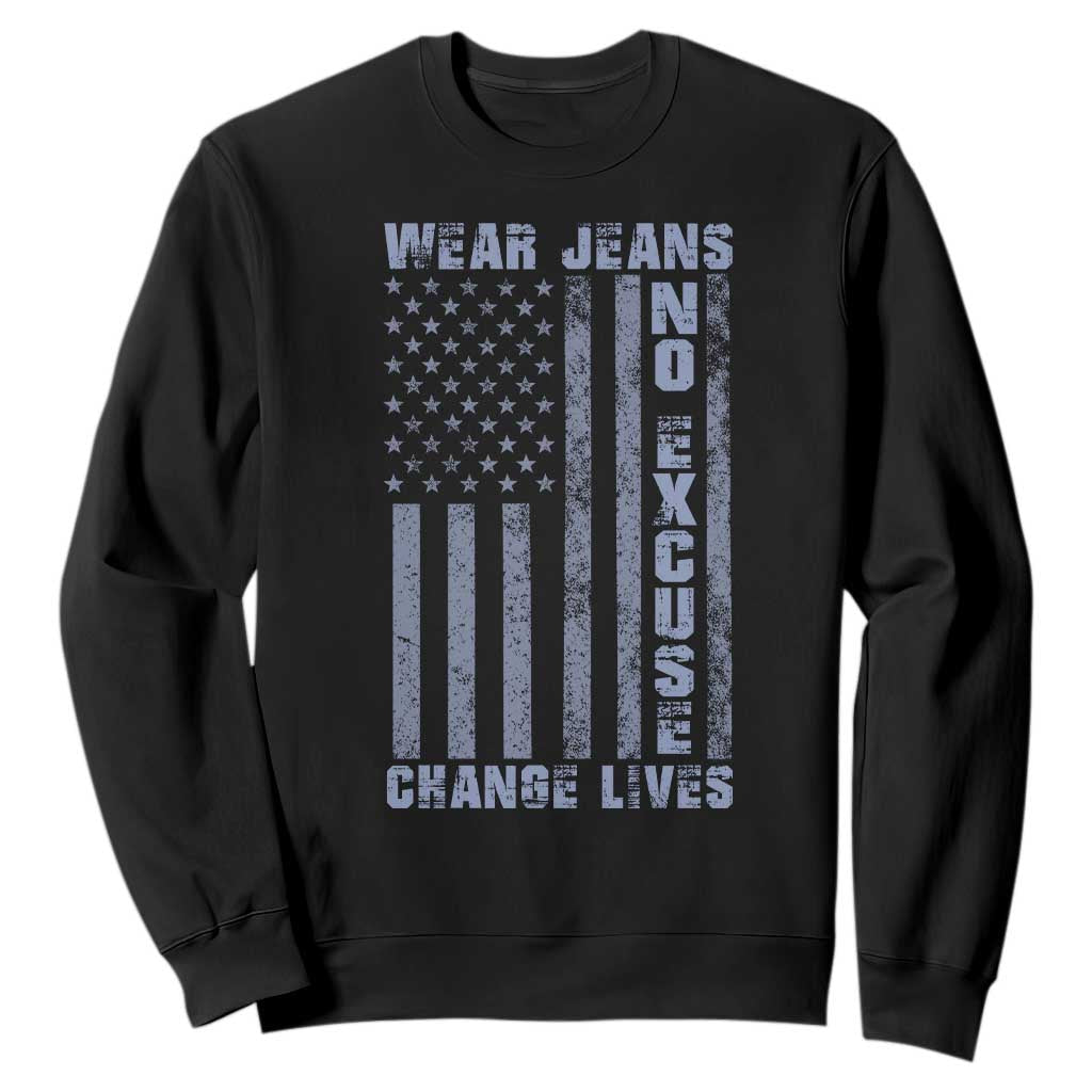 Denim Day Awareness Sweatshirt Wear Jeans No Excuse Change Lives Vintage American Flag TS11 Black Print Your Wear