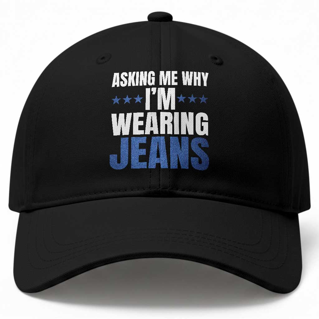 Denim Day Awareness Baseball Cap Asking Me Why I Am Wearing Jeans TS11 Print Your Wear