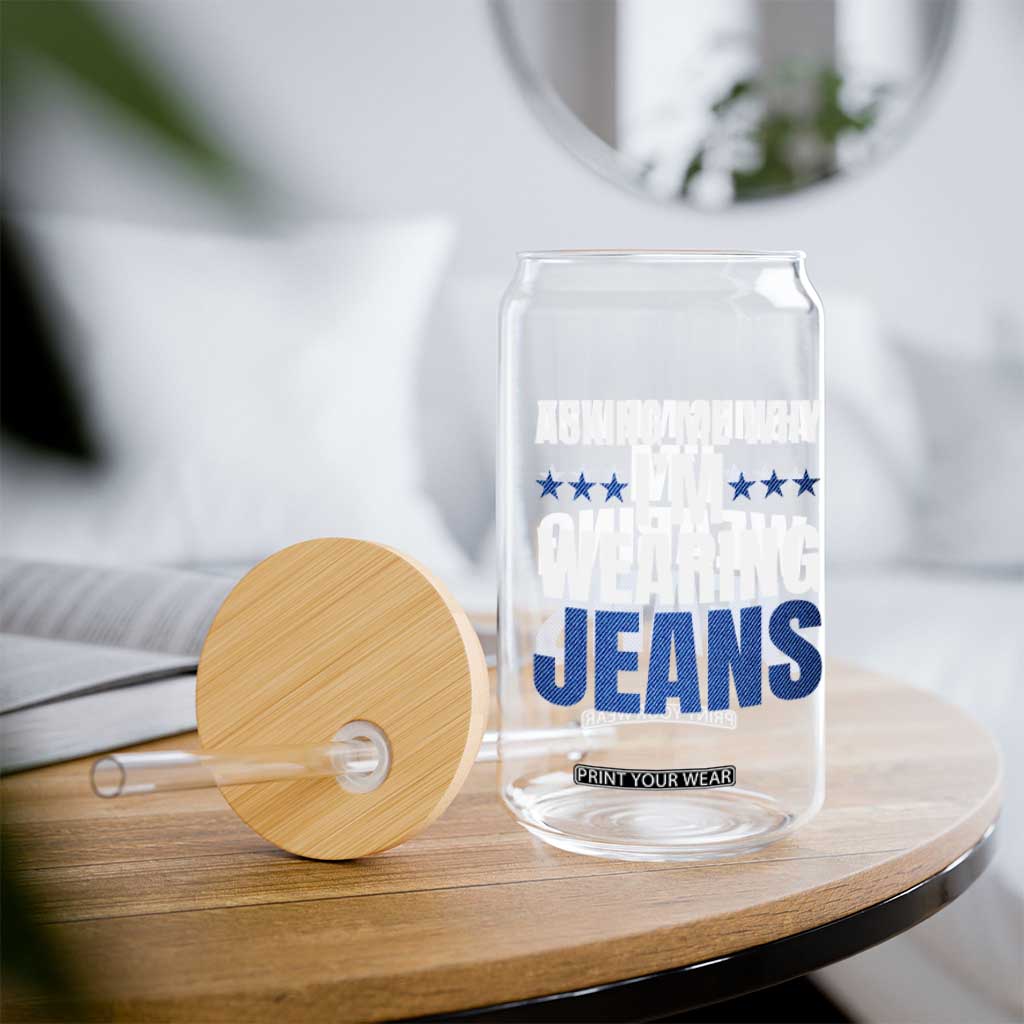 Denim Day Awareness Glass Can Asking Me Why I Am Wearing Jeans TS11 Print Your Wear