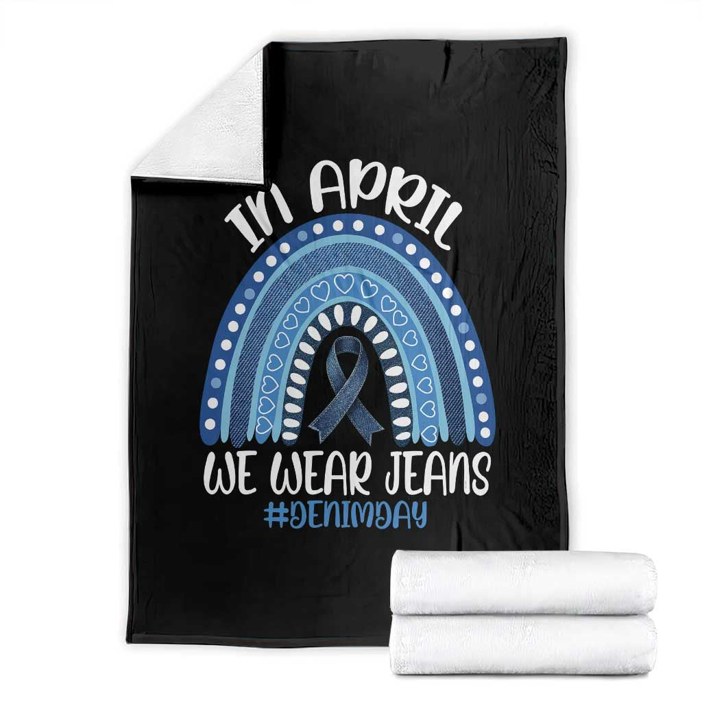 Denim Day Awareness Throw Blanket In April We Wear Jeans Rainbow TS11 Black Print Your Wear