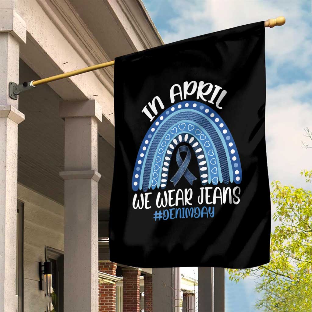 Denim Day Awareness Garden Flag In April We Wear Jeans Rainbow TS11 Print Your Wear