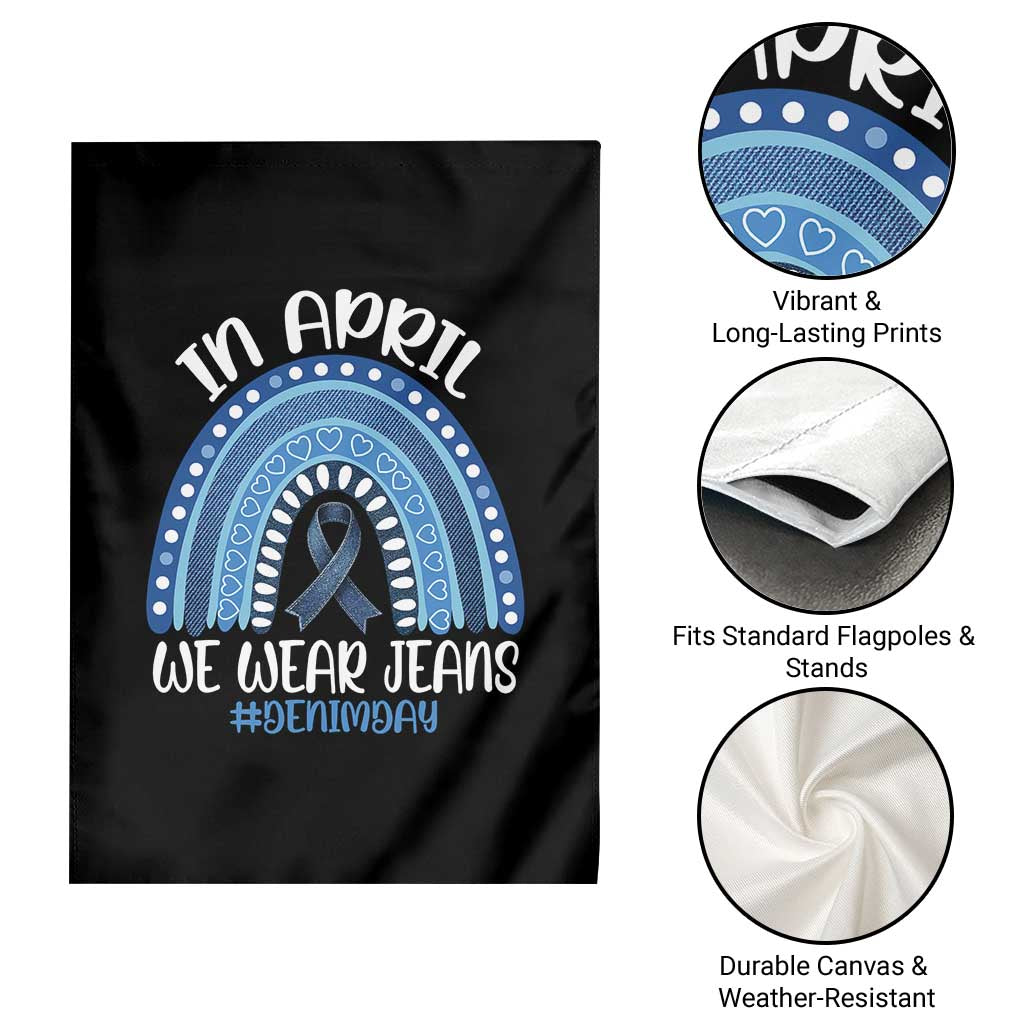 Denim Day Awareness Garden Flag In April We Wear Jeans Rainbow TS11 Print Your Wear