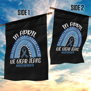 Denim Day Awareness Garden Flag In April We Wear Jeans Rainbow TS11 Print Your Wear