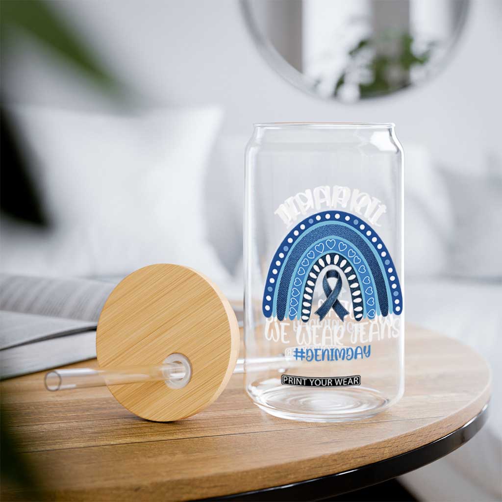 Denim Day Awareness Glass Can In April We Wear Jeans Rainbow TS11 Print Your Wear