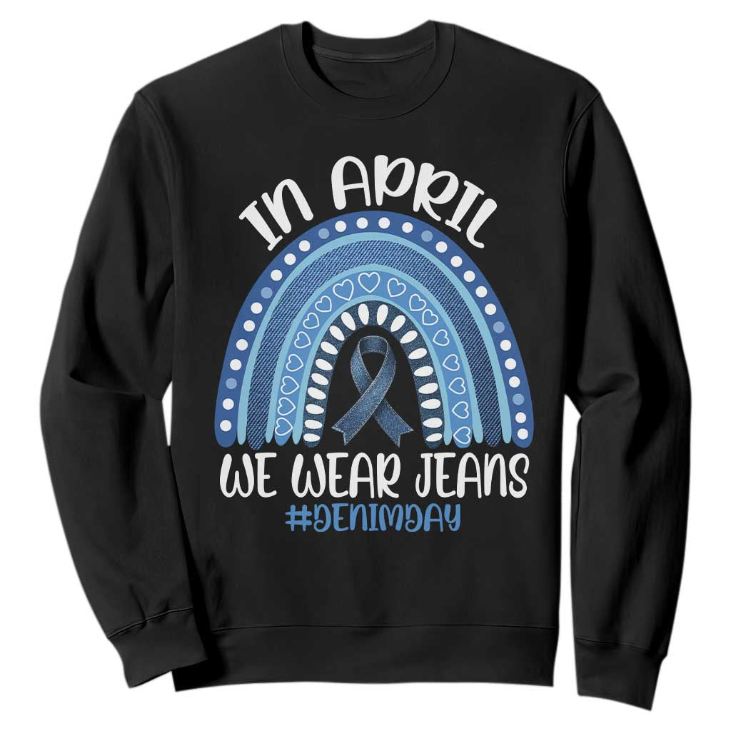Denim Day Awareness Sweatshirt In April We Wear Jeans Rainbow TS11 Black Print Your Wear