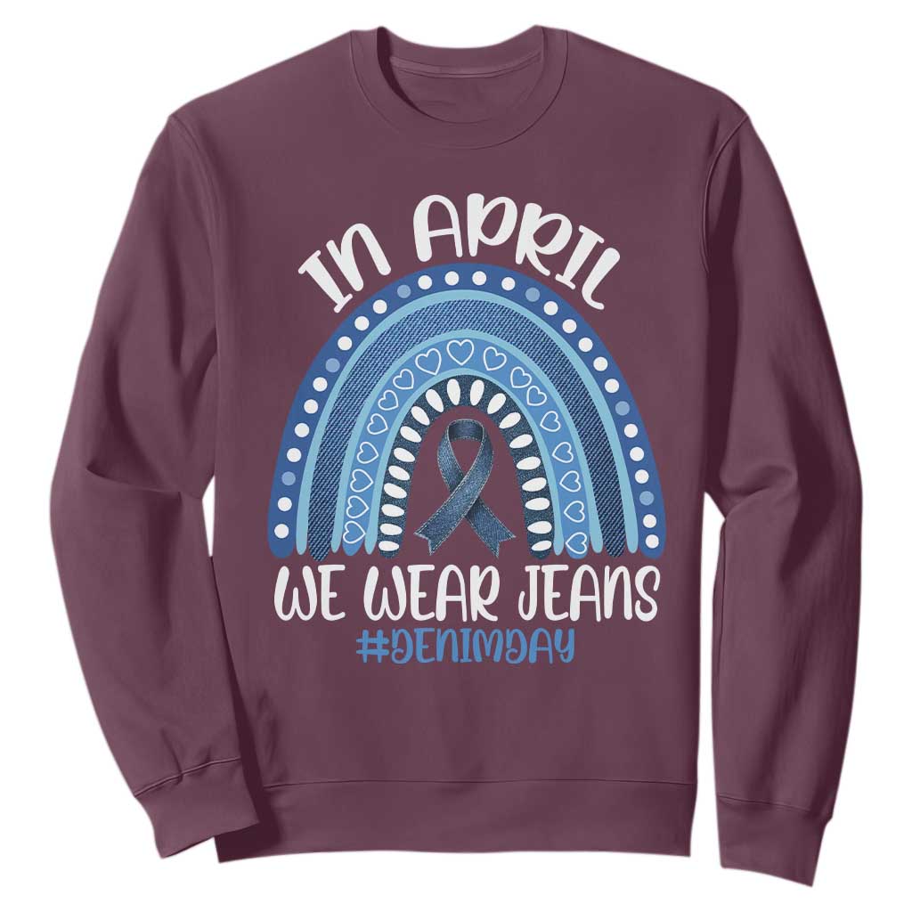 Denim Day Awareness Sweatshirt In April We Wear Jeans Rainbow TS11 Maroon Print Your Wear