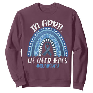Denim Day Awareness Sweatshirt In April We Wear Jeans Rainbow TS11 Maroon Print Your Wear