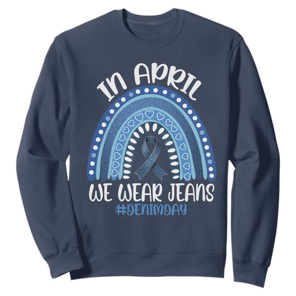 Denim Day Awareness Sweatshirt In April We Wear Jeans Rainbow TS11 Navy Print Your Wear