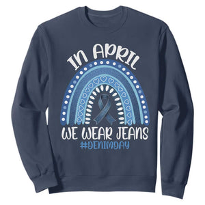 Denim Day Awareness Sweatshirt In April We Wear Jeans Rainbow TS11 Navy Print Your Wear