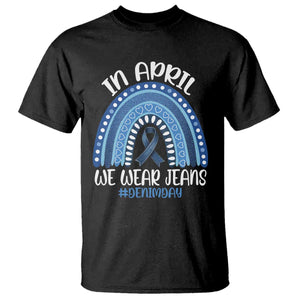 Denim Day Awareness T Shirt In April We Wear Jeans Rainbow TS11 Black Print Your Wear