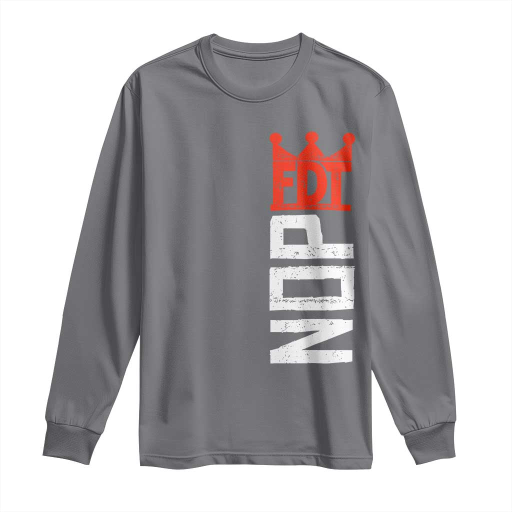 No Kings Protest Nope Funny Political Satire Long Sleeve Shirt TS11 Charcoal Print Your Wear