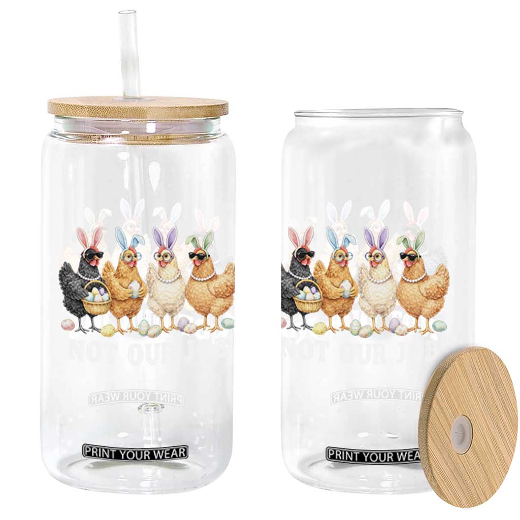 Funny Easter Chicken Glass Can Not Our Job Bunny Hen Egg Hunter TS11 Print Your Wear