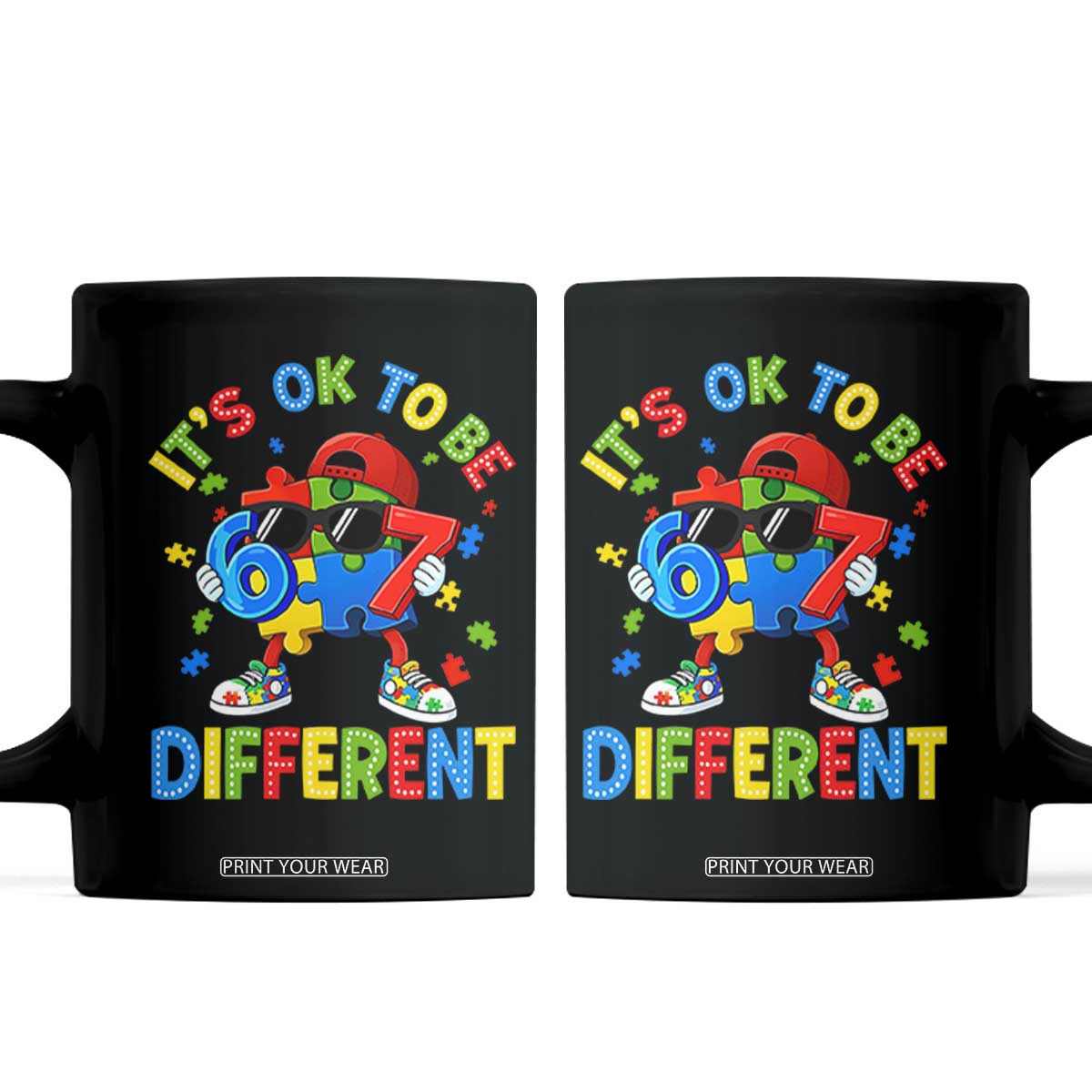 Six Seven Autism Awareness Coffee Mug It Is Ok To Be Different 67 Meme Puzzle TS11 Black Print Your Wear