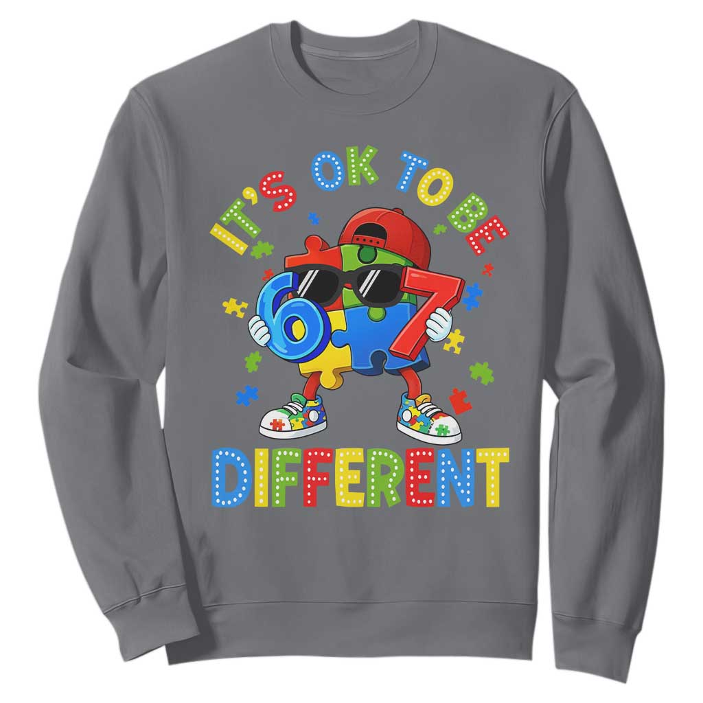 Six Seven Autism Awareness Sweatshirt It Is Ok To Be Different 67 Meme Puzzle TS11 Charcoal Print Your Wear