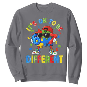 Six Seven Autism Awareness Sweatshirt It Is Ok To Be Different 67 Meme Puzzle TS11 Charcoal Print Your Wear